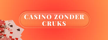 Ontdek de Voordelen van Casino's Zonder CRUKS